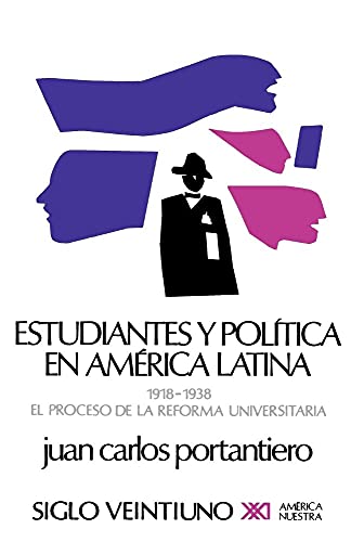 9789682302961: Estudiantes y Politica En America Latina: 17 (Seccion de Obras de Historia)
