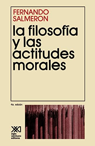Imagen de archivo de LA FILOSOFIA Y LAS ACTITUDES MORALES a la venta por KALAMO LIBROS, S.L.