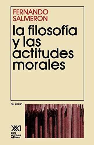 9789682303173: La FilosofU00Cda Y Las Actitudes Morales