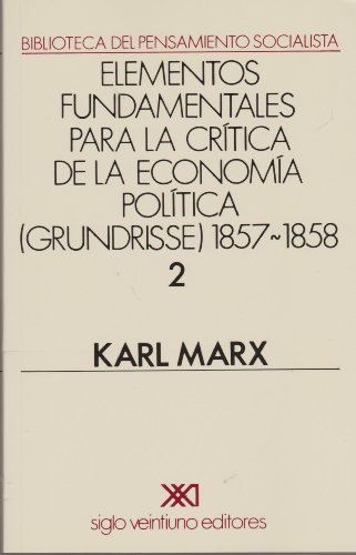 Stock image for Grundrisse. 1857-1858. Vol. 2 (Spanish Edition) for sale by SoferBooks