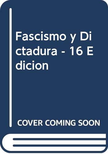 Fascismo y Dictadura - 16 Edicion (9789682303371) by [???]