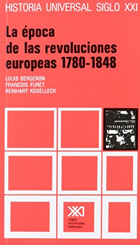 Imagen de archivo de Historia universal / 26 / La epoca de las revoluciones europeas (1780-1848) (. a la venta por Iridium_Books