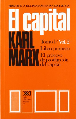 Imagen de archivo de El capital. Tomo I/Vol. 2: Crtica de la economa poltica (Spanish Edition) a la venta por ThriftBooks-Atlanta