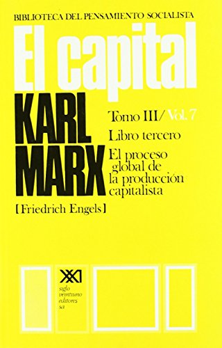 9789682304064: El capital. Libro tercero. Tomo III Vol. 7: Crtica de la economa poltica (Biblioteca del pensamiento socialista)