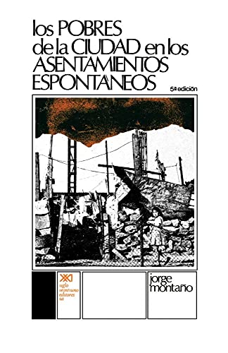 Imagen de archivo de LOS POBRES DE LA CIUDAD EN LOS ASENTAMIENTOS ESPONTANEOS a la venta por KALAMO LIBROS, S.L.