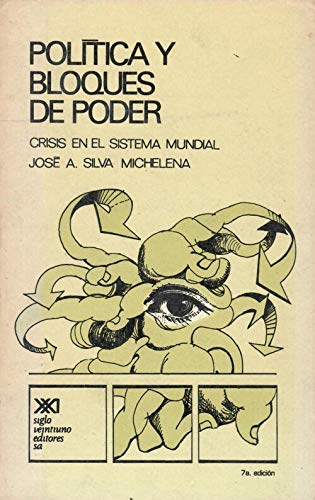 Imagen de archivo de Poltica Y Bloques De Poder. Crisis En El Sistema Mundial a la venta por Guido Soroka Bookseller