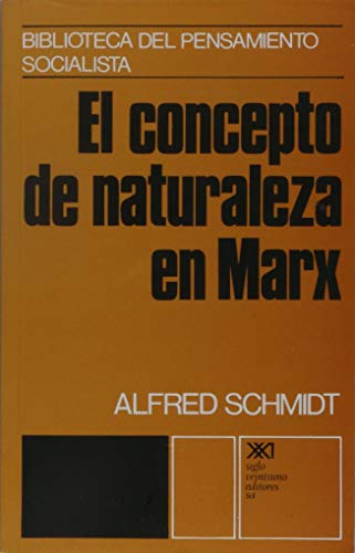 9789682306341: El Concepto De Naturaleza En Marx