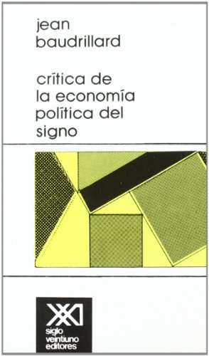 9789682307027: Critica de la economia politica del signo (Spanish Edition)