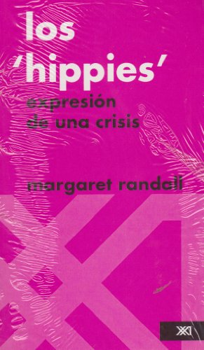 Hippies. Expresion de una crisis (Spanish Edition) (9789682307775) by Margaret Randall