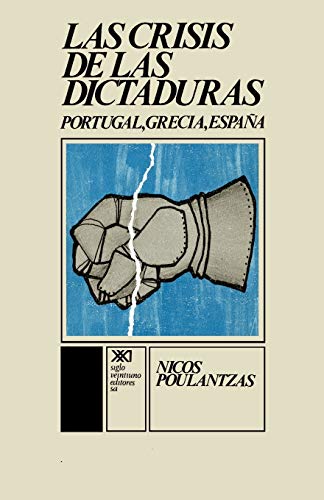 Stock image for LA CRISIS DE LAS DICTADURAS. PORTUGAL, GRECIA, ESPAA for sale by KALAMO LIBROS, S.L.
