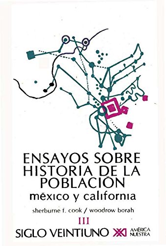 Imagen de archivo de Ensayos sobre la historia de la poblacion / Volumen 3. Mexico y California (S. a la venta por Iridium_Books