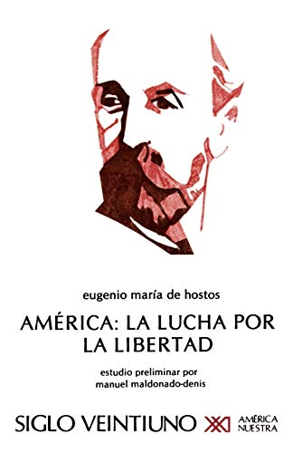 9789682309106: America: LA Lucha Por LA Libertad (Spanish Edition)