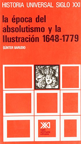 9789682309533: Historia universal / 25 / La epoca del Absolutismo y la Ilustracion (1648-1779) (Spanish Edition)