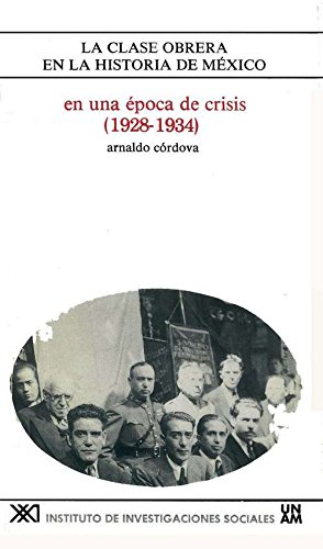 Imagen de archivo de Clase obrera en la historia de Mexico / 9. En una epoca de crisis (1928-1934). a la venta por Iridium_Books