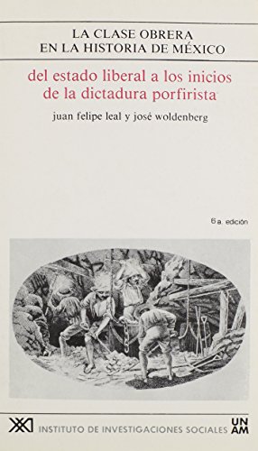 9789682309922: Clase obrera en la historia de Mexico / 2. Del Estado liberal a los inicios de la dictadura porfirista (Spanish Edition)