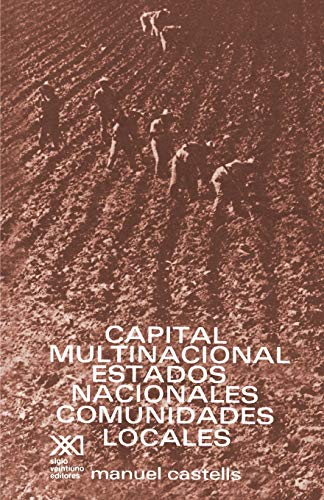 Imagen de archivo de CAPITAL MULTINACIONAL, ESTADOS NACIONALES Y COMUNIDADES LOCALES a la venta por KALAMO LIBROS, S.L.