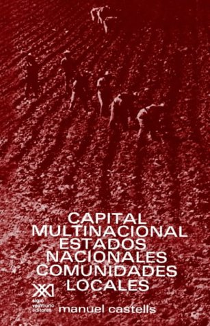 Stock image for CAPITAL MULTINACIONAL, ESTADOS NACIONALES Y COMUNIDADES LOCALES for sale by KALAMO LIBROS, S.L.