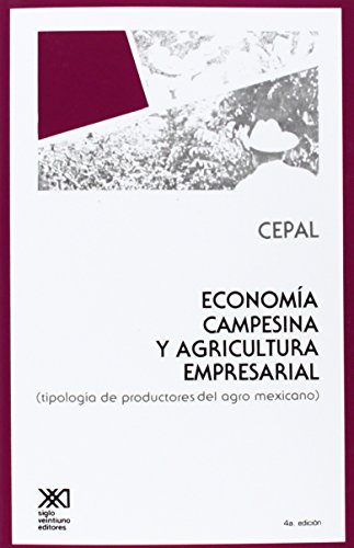 Imagen de archivo de Economia Campesina y Agricultura Empresarial. Tipologia de Productores a la venta por medimops