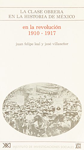 Stock image for Clase obrera en la historia de Mexico / 5. En la revolucion (1910-1917) (Span. for sale by Iridium_Books