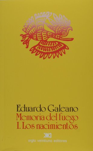 

Memoria del fuego. Vol. 1. Los nacimientos (Memoria del Fuego) (Spanish Edition)