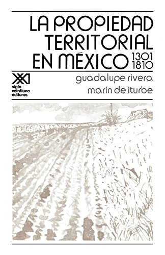 Stock image for La Propiedad Territorial En Mexico 1301-1810 (Spanish Edition) for sale by GF Books, Inc.