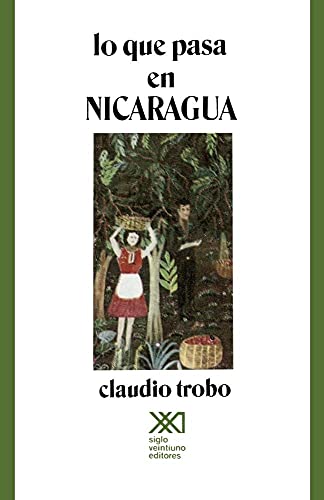 Beispielbild fr Lo Que Pasa en Nicaragua. zum Verkauf von N. Fagin Books