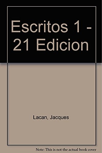 Escritos 1 (Spanish Edition) (9789682312700) by Jacques Lacan