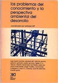 9789682313721: LOS PROBLEMAS DEL CONOCIMIENTO Y LA PERSPECTIVA AMBIENTAL DEL DESARROLLO