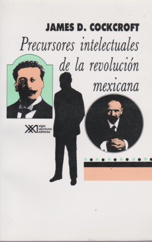 9789682316319: Precursores intelectuales de la Revolucion mexicana (Spanish Edition)