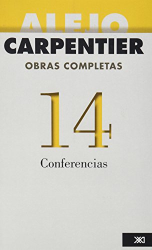 Beispielbild fr Conferencias. Obras Completas 14 - Alejo Carpentier zum Verkauf von Juanpebooks