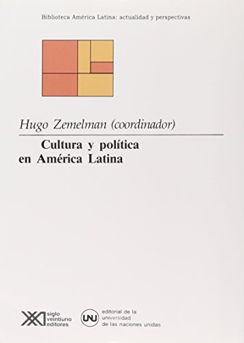 9789682316562: Cultura y politica en America Latina (Biblioteca América Latina--actualidad y perspectivas) (Spanish Edition)