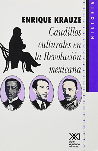 Imagen de archivo de Caudillos culturales en la revolucion mexicana (Spanish Edition) a la venta por Penn and Ink Used and Rare Books