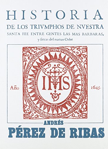 Stock image for Historia de los trivmphos de nvestra santa fee entre gentes las mas barbaras . for sale by Iridium_Books