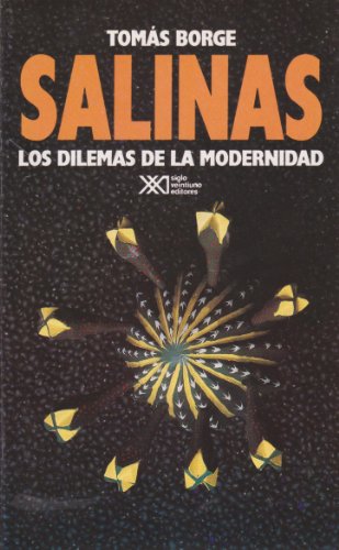 Salinas: Los dilemas de la modernidad (Spanish Edition) (9789682318757) by Tomas Borge