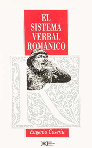 Sistema verbal romanico (Spanish Edition) (9789682319570) by Eugenio Coseriu