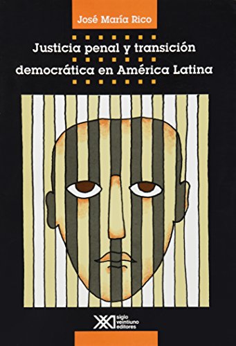 9789682320583: Justicia penal y transicion democratica de America Latina (Spanish Edition)