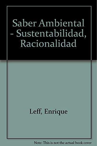 9789682321412: Saber Ambiental - Sustentabilidad, Racionalidad (Spanish Edition)