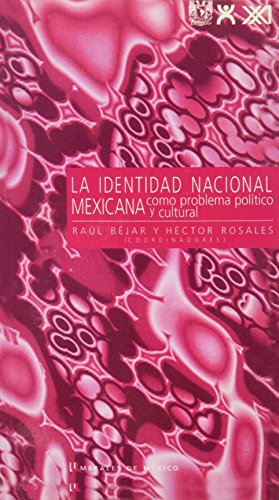 Beispielbild fr Identidad nacional mexicana como problema politico y cultural (Umbrales de Me. zum Verkauf von Iridium_Books