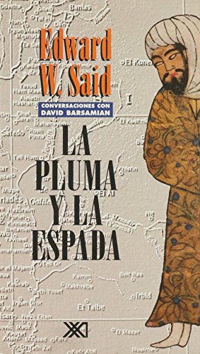 Pluma y la espada (Spanish Edition) (9789682322938) by Edward W. Said