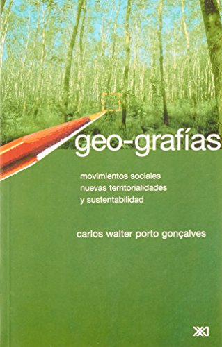 9789682323034: Geo-grafas: Movimientos sociales, nuevas territorialidades y sustentabilidad