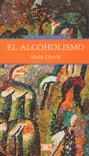 Imagen de archivo de El alcoholismo (Mosaicos) a la venta por medimops