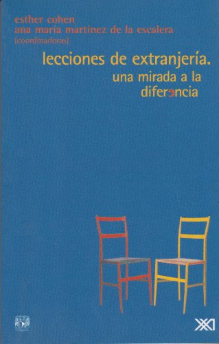 9789682323461: Lecciones de extranjera: Una mirada a la diferencia (Teora)