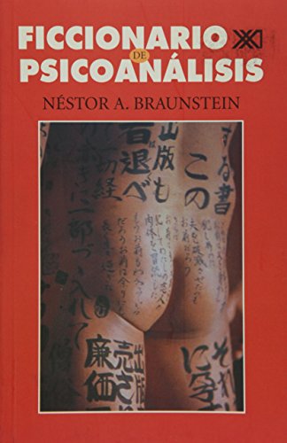 Ficcionario de psicoanÃ¡lisis (Spanish Edition) (9789682323492) by Braunstein, NÃ©stor A.