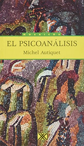 Imagen de archivo de El psicoanlisis (Mosaicos) a la venta por medimops