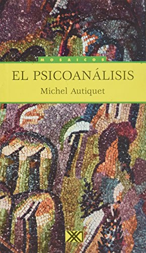 Stock image for El psicoanlisis (Mosaicos) for sale by medimops