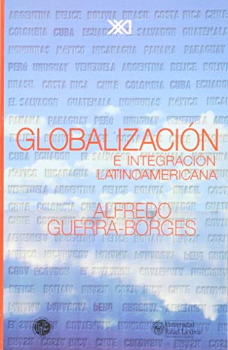 Beispielbild fr Globalizacin e integracin latinoamericana (Economa y demografa) zum Verkauf von medimops