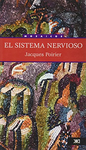 9789682324512: El sistema nervioso (Mosaicos)