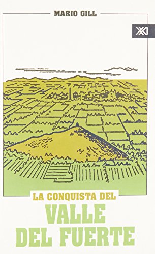 Imagen de archivo de conquista del Valle del Fuerte, La (Spanish Edition) [Paperback] by Gill Mario a la venta por Iridium_Books