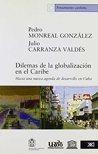 9789682324932: Dilemas de la globalizacion en el Caribe (Spanish Edition)