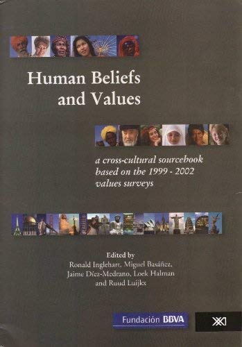 Beispielbild fr Human Beliefs and Values: a cross-cultural sourcebook based on the 1999-2002 values surveys zum Verkauf von Better World Books